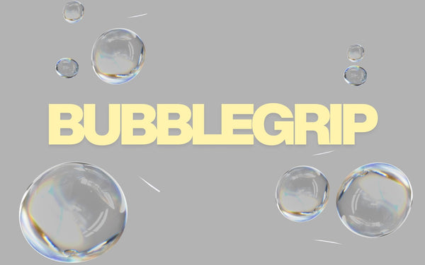 BubbleGrip